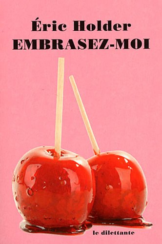 Beispielbild fr Embrasez-moi zum Verkauf von Ammareal