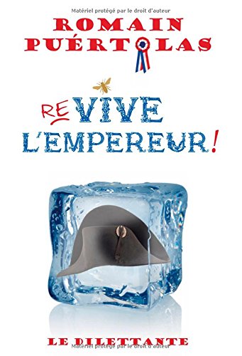 9782842638450: Re-vive l'Empereur !