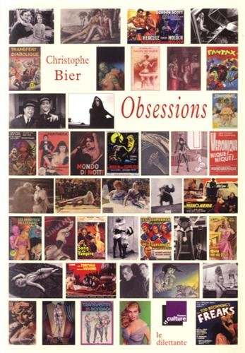Stock image for Obsessions : Slection de chroniques de l'mission Mauvais Genres, France Culture 2003-2016 for sale by medimops