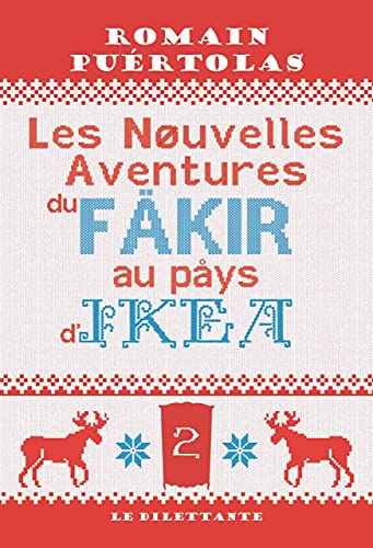 Imagen de archivo de Les nouvelles aventures du fakir au pays d'Ikea a la venta por Librairie Th  la page