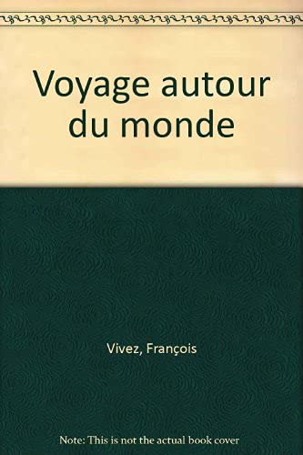 Imagen de archivo de Voyage Autour Du Monde a la venta por RECYCLIVRE