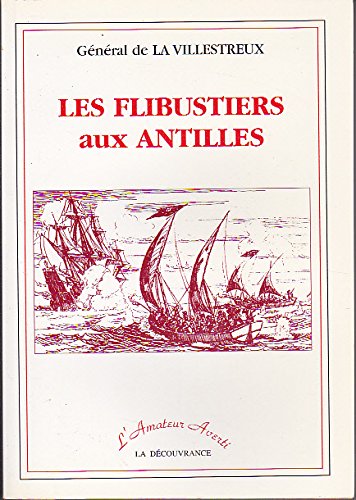 9782842651718: Les Flibustiers aux Antilles