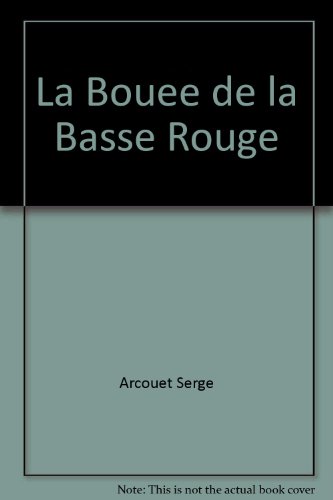 Imagen de archivo de La Bouee de la Basse-Rouge a la venta por Ammareal