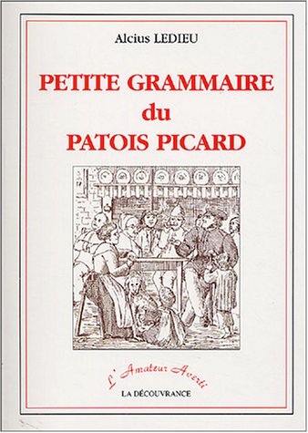 Beispielbild fr Petite grammaire du patois picard zum Verkauf von medimops