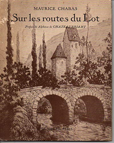 Beispielbild fr Routes du Lot (Sur les) zum Verkauf von STUDIO-LIVRES