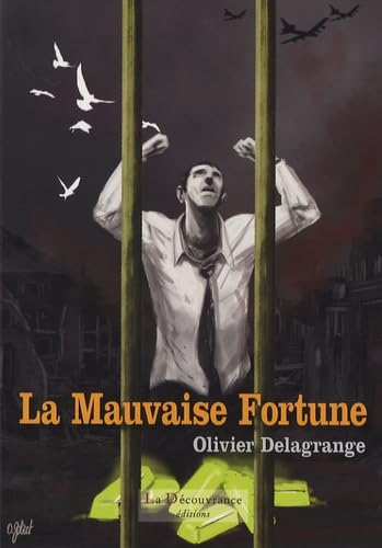 Imagen de archivo de La Mauvaise Fortune: Rcit d'un pisode occult de la Seconde Guerre mondiale a la venta por Ammareal