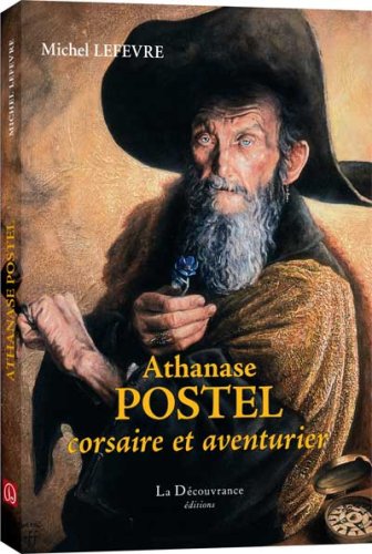 Beispielbild fr Postel, corsaire et aventurier zum Verkauf von Ammareal