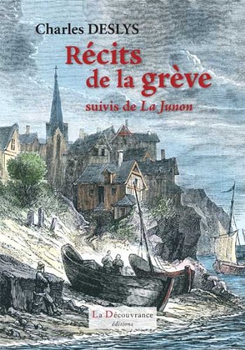 Beispielbild fr Recits de la Greve Suivis de la Junon zum Verkauf von Ammareal
