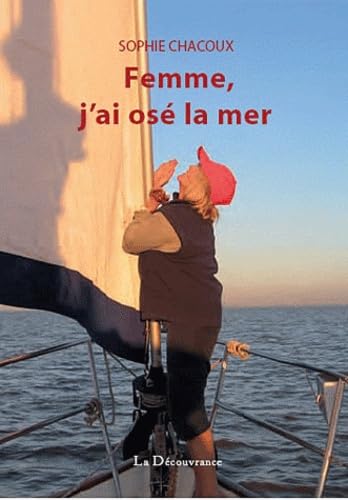 Beispielbild fr Femme, j'ai os la mer zum Verkauf von medimops