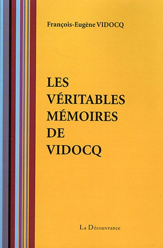 Stock image for Les vritables mmoires de Vidocq for sale by medimops