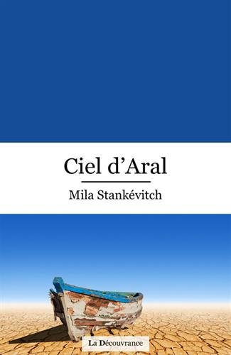 Beispielbild fr Ciel d'Aral zum Verkauf von Ammareal