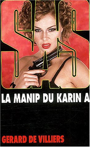 Beispielbild fr SAS : La manip du Karin A zum Verkauf von Ammareal
