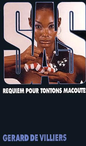 Imagen de archivo de SAS, numro 24 : Requiem pour tontons Macoutes a la venta por medimops