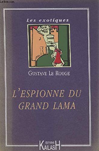 Imagen de archivo de L'Espionne du Grand Lama a la venta por Librairie Theatrum Mundi