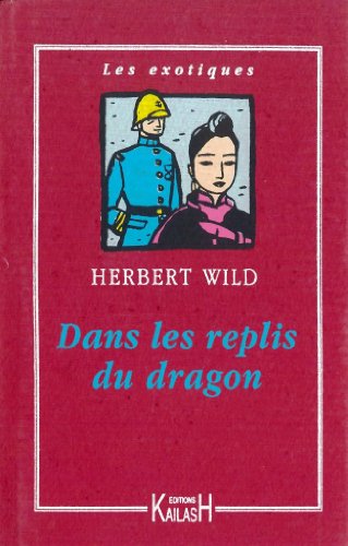 Beispielbild fr Dans les replis du dragon zum Verkauf von Ammareal