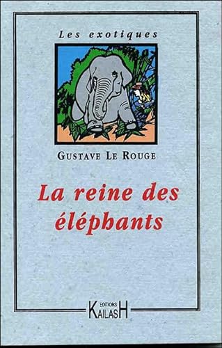 Stock image for La Reine des Elphants for sale by Ammareal
