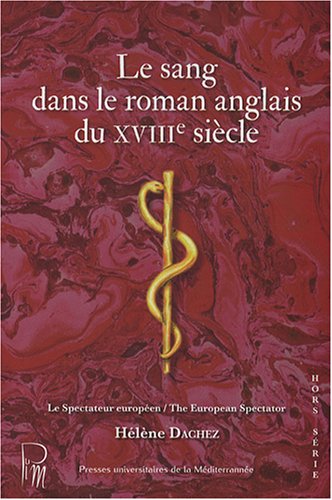 Beispielbild fr Le sang dans le roman anglais du XVIIIe sicle zum Verkauf von Ammareal