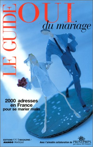 9782842701208: Le guide "Oui magazine" du mariage