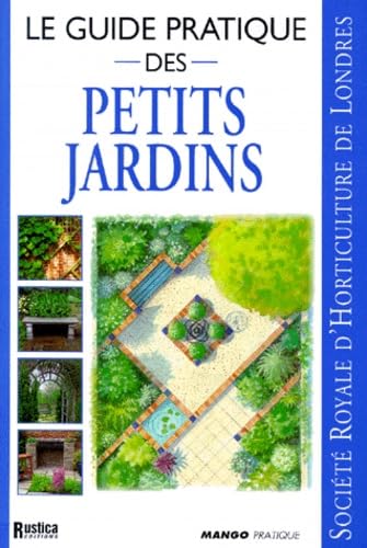 Beispielbild fr Le Guide pratique des petits jardins zum Verkauf von Ammareal