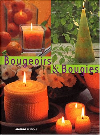Beispielbild fr BOUGEOIRS & BOUGIES zum Verkauf von Ammareal