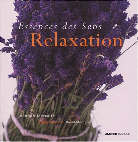 9782842702199: Relaxation (ESSENCE DES SENS)