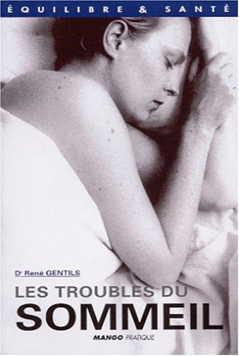 Imagen de archivo de Les Troubles du sommeil Gentils, Docteur Ren a la venta por LIVREAUTRESORSAS