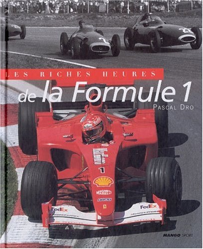 Stock image for Les Riches Heures de la Formule 1 for sale by Ammareal