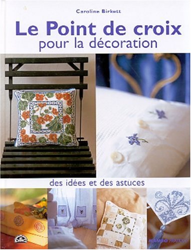 Stock image for Le Point de croix pour la dcoration for sale by medimops