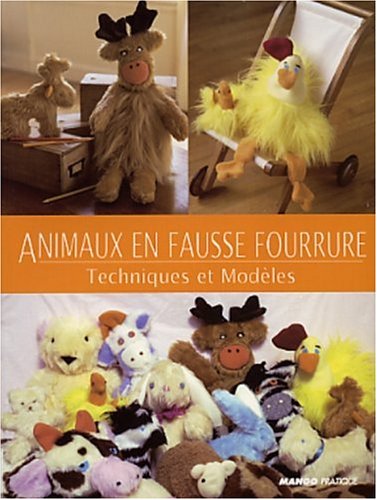 Beispielbild fr Animaux en fausse fourrure : Technique et modles zum Verkauf von Ammareal