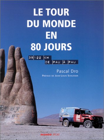 Stock image for Le Tour du monde en 80 jours : 35 122 km de Pau  Pau for sale by Ammareal