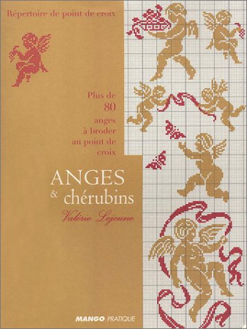 Beispielbild fr Anges Et Chrubins : Plus De 80 Anges  Broder Au Point De Croix zum Verkauf von RECYCLIVRE