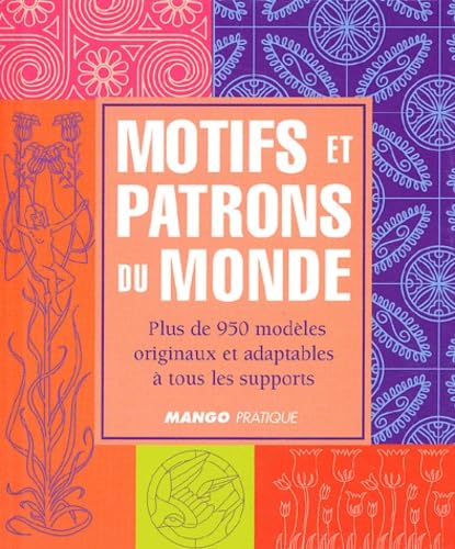 Stock image for Motifs et patrons du monde for sale by A TOUT LIVRE