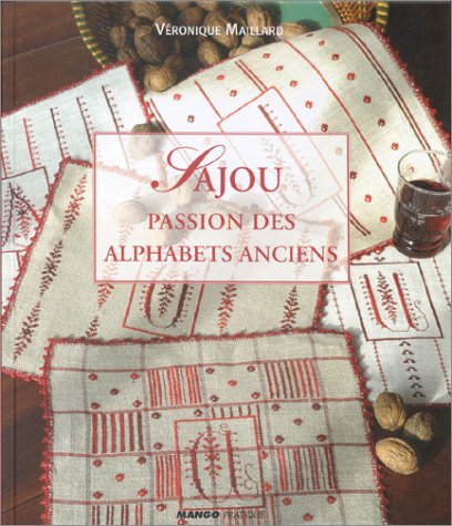 Beispielbild fr Sajou: Passion des alphabets anciens zum Verkauf von Bookmans