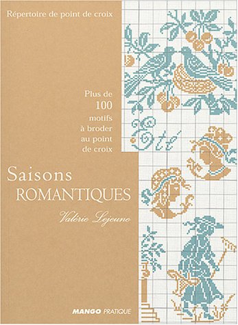 Beispielbild fr Saisons Romantiques : Plus De 100 Motifs  Broder Au Point De Croix zum Verkauf von RECYCLIVRE