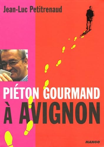 Stock image for Pi ton gourmand  Avignon Petitrenaud, Jean-Luc and Rozenbaum, Isabelle for sale by LIVREAUTRESORSAS