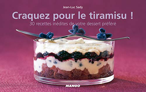 Beispielbild fr Craquez pour le Tiramisu ! : 30 Recettes indites de votre dessert prfr zum Verkauf von Ammareal