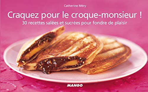 Imagen de archivo de CRAQUEZ POUR LE CROQUE-MONSIEUR! (French Edition) a la venta por SecondSale