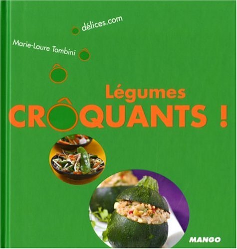 Stock image for LEGUMES CRQUANTS ! for sale by books-livres11.com