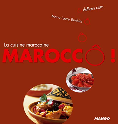 Stock image for Marocc ! : La cuisine marocaine for sale by Ammareal