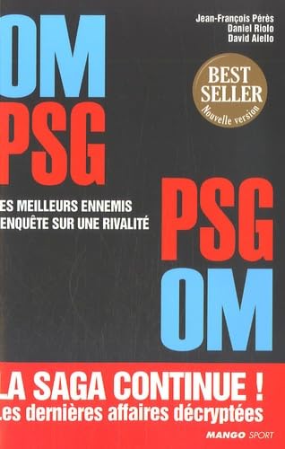 Stock image for OM-PSG, PSG-OM : Les meilleurs ennemis, enqute sur une rivalit for sale by medimops