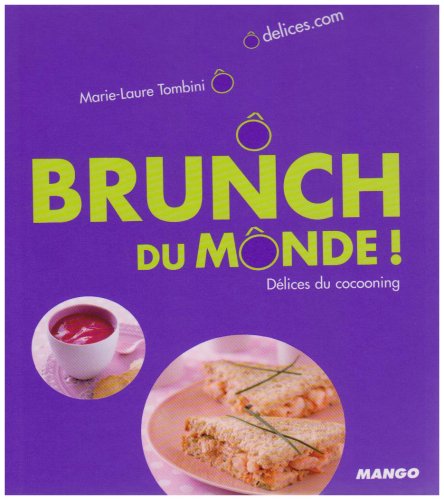 Stock image for Brunch du monde ! : Dlices du cocooning for sale by Ammareal