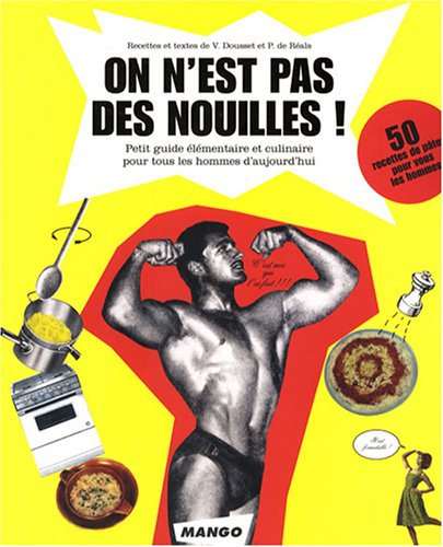 Stock image for On n'est pas des nouilles ! for sale by ThriftBooks-Dallas