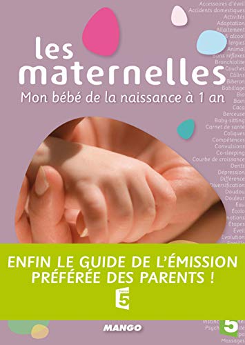 Beispielbild fr Les Maternelles - Mon Bb de la Naissance  1 an zum Verkauf von Ammareal