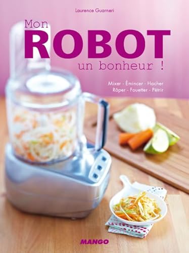 Stock image for Mon robot, un bonheur for sale by Ammareal