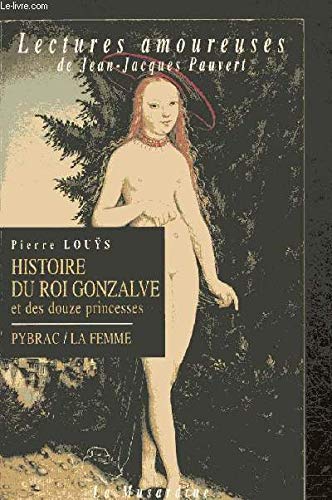 Histoire du Roi Gonzalve -AE- (9782842710033) by Louys, Pierre