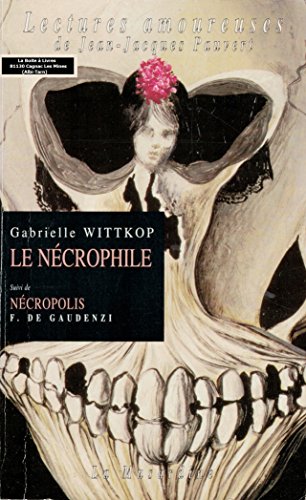 Beispielbild fr Le Ncrophile. Ncropolis zum Verkauf von RECYCLIVRE
