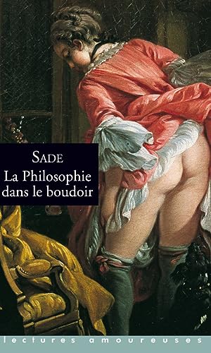 Stock image for La Philosophie dans le boudoir for sale by medimops