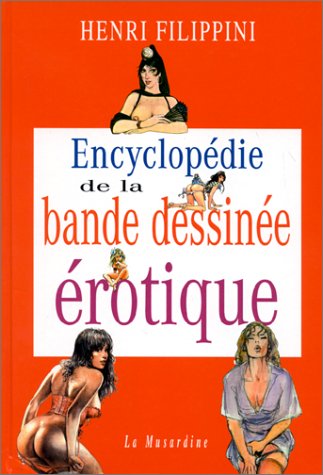 Beispielbild fr Encyclopdie de la bande dessine rotique zum Verkauf von medimops