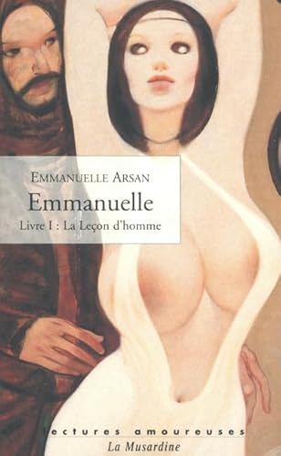 Stock image for Emmanuelle, tome 1 : La leon d'homme for sale by medimops