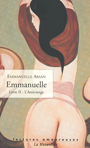 9782842710507: Emmanuelle - Livre II : L'antivierge